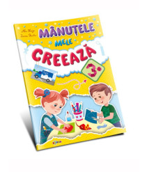 Marea Carte. Mânuțele Mele Creează 3+