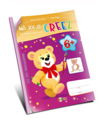 Mă Joc și Creez 6+ (cu foi detașabile)