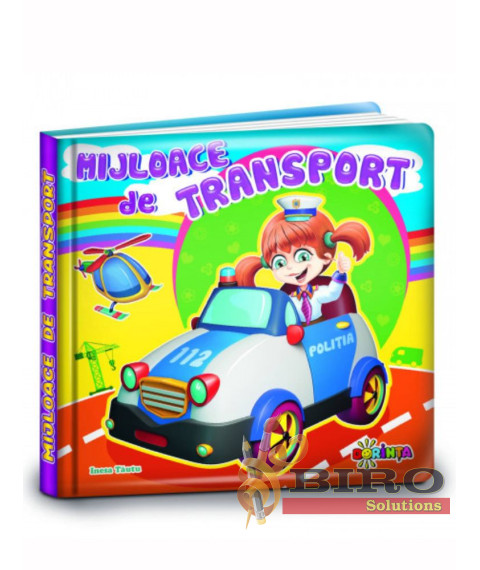 Cărți Mici pentru Pici. Mijloace de Transport
