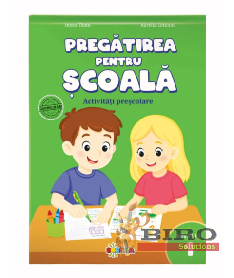 Pregătirea pentru școală. Activități preșcolare. Nivelul 1