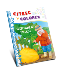 Citesc și colorez (pe silabe). Ridichea uriașă