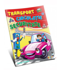 Transport, Circulație, Securitate (cu foi detașabile)