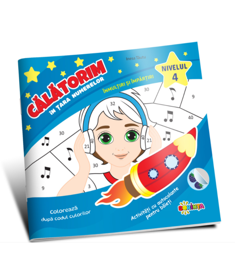 Călătorim în Țara Numerelor. Înmulțiri și împărțiri – Pentru băieți, Nivelul 4