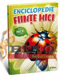 Enciclopedie. Ființe mici