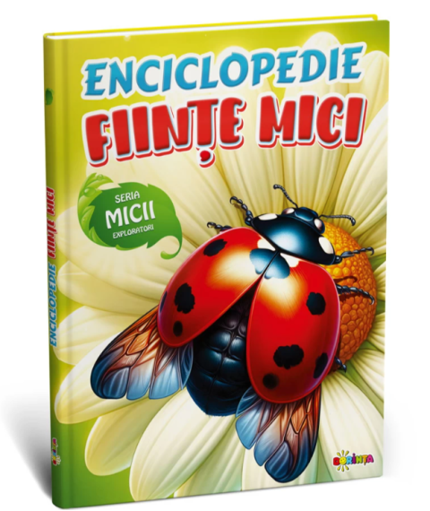 Enciclopedie. Ființe mici