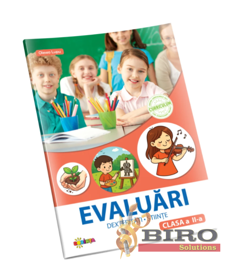 Evaluări: Dexterități și Științe – Clasa a II-a