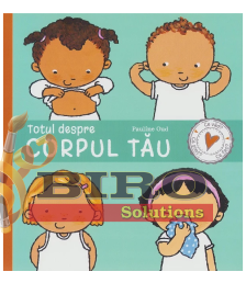 Totul despre corpul tău