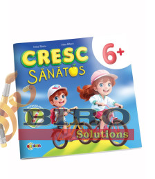 Cresc sănătos 6+ (cu autocolante)