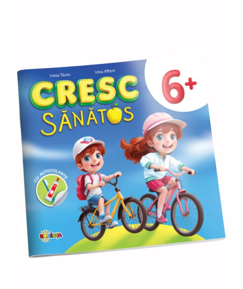 Cresc sănătos 6+ (cu autocolante)