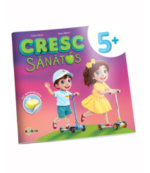 Cresc sănătos 5+ (cu autocolante)