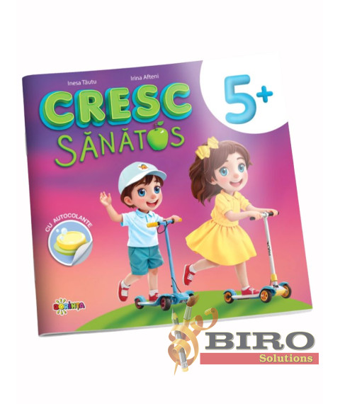 Cresc sănătos 5+ (cu autocolante)