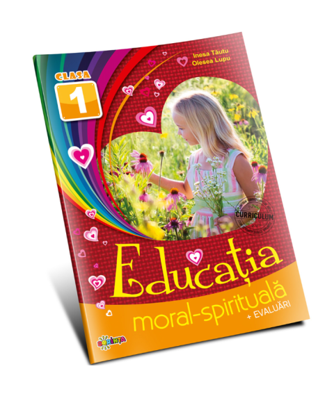 Educația moral-spirituală – Clasa I