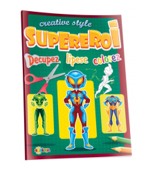 Supereroi. Decupez. Lipesc. Colorez