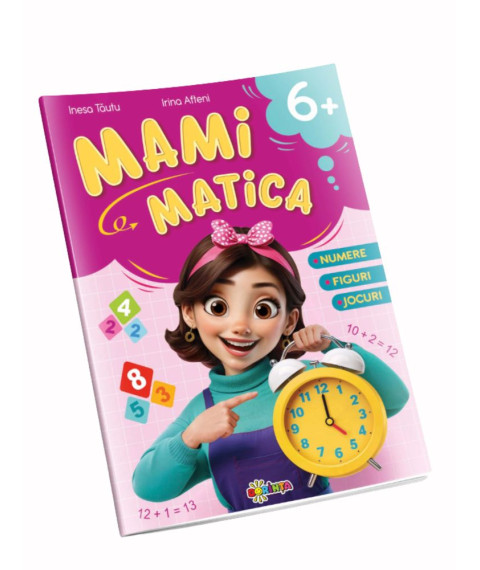 Mamimatica 6+ – Numere. Figuri. Jocuri