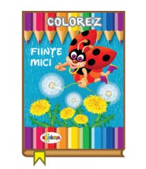 Colorez. Ființe mici