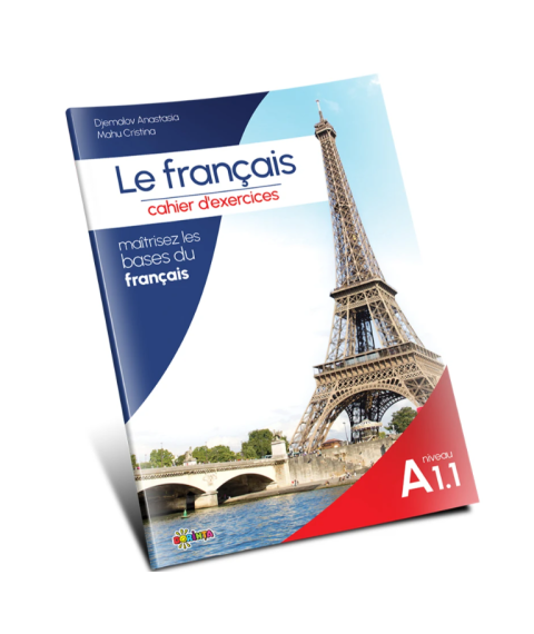Le français. Cahier d’exercices – Niveau A1.1