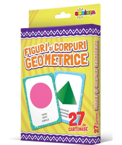 27 de cartonașe. Figuri și corpuri geometrice