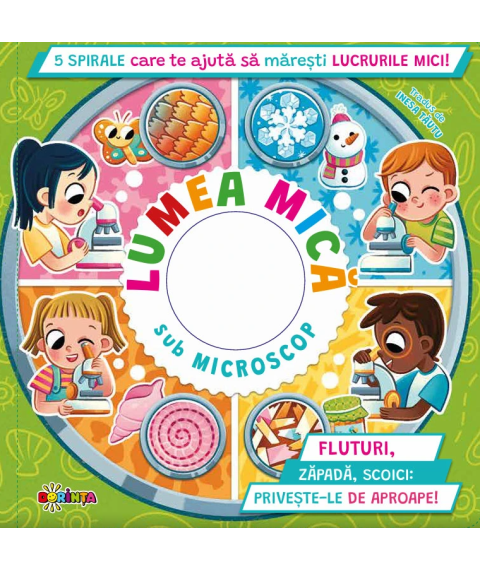 5 Spirale cu Secrete. Lumea Mică sub Microscop