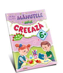 Marea Carte. Mânuțele Mele Creează 6+