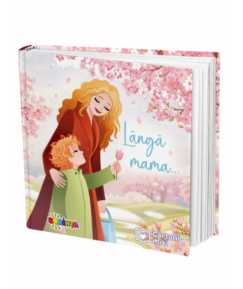 Citate. Lângă mama