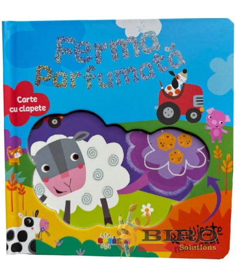 Carte cu Clapete. Ferma Parfumată (Răzuiește și Miroase)