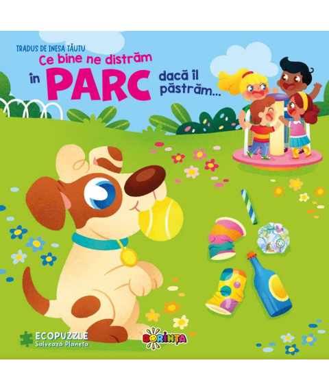 Ce Bine Ne Distrăm în Parc dacă Îl Păstrăm... Carte cu Ecopuzzle