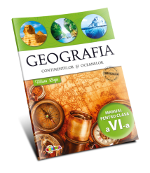 Geografia continentelor și oceanelor. Manual pentru clasa a 6-a