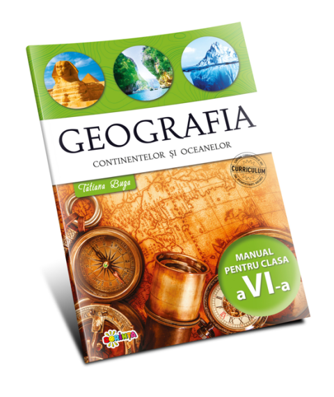 Geografia continentelor și oceanelor. Manual pentru clasa a 6-a