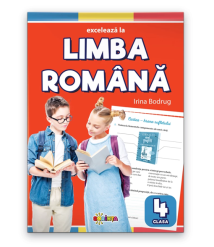 Excelează la limba română clasa a 4-a
