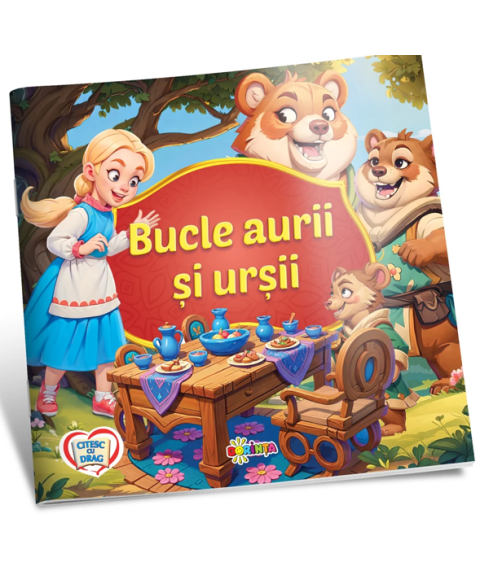 Drag – Bucle Aurii și Urșii pentru Copii