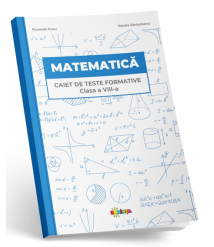 Matematica. Caiet de teste formative cl. 8-a