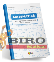 Matematica. Caiet de teste formative cl. 8-a
