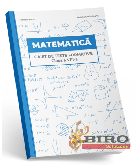 Matematica. Caiet de teste formative cl. 8-a