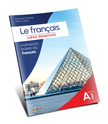 Le français. Cahier d’exercices niveau A 1