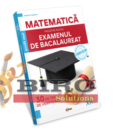 Matematica. Pregatire pentru examenul de Bacalaureat