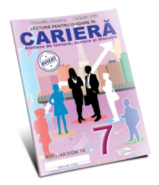 Lectură pentru ghidare în Carieră cl.7