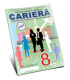 Lectură pentru ghidare în Carieră cl.8