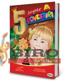 5 Super Povestiri din "Amintiri"