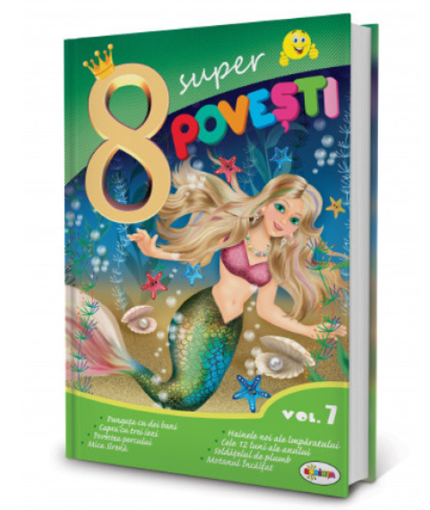 8 Super Povești, vol. 7 Mica Sirenă