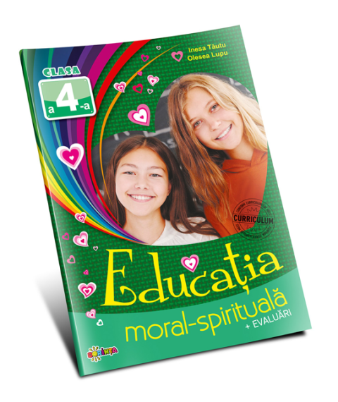 Educatia moral-spirituala: clasa 4-a
