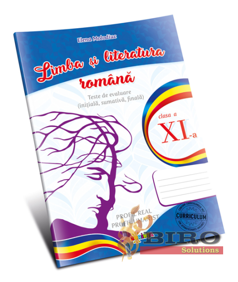 Limba și literatura română. Teste de evaluare cl. a XI-a
