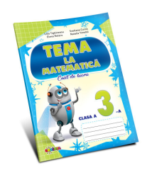 TEMA la Matematică cl.3