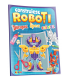 Construiesc roboți. Decupez. Lipesc. Colorez
