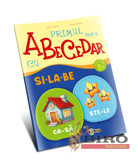 Primul meu Abecedar cu si-la-be. 5+