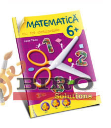 Matematică 6+ (cu foi detașabile)
