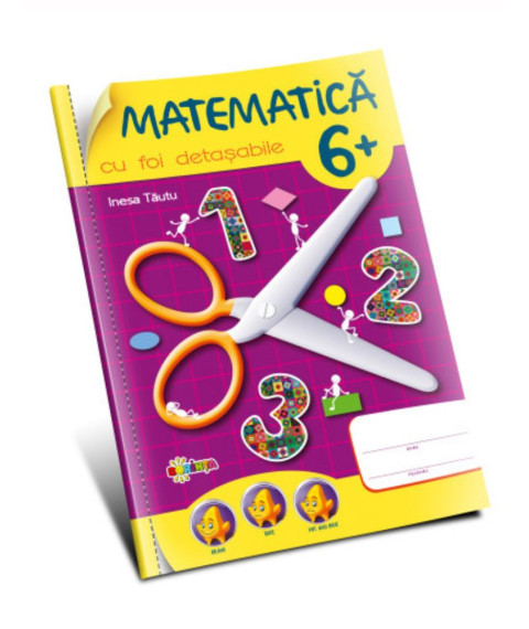 Matematică 6+ (cu foi detașabile)