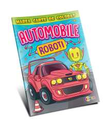 Marea carte de colorat. Automobile & roboți