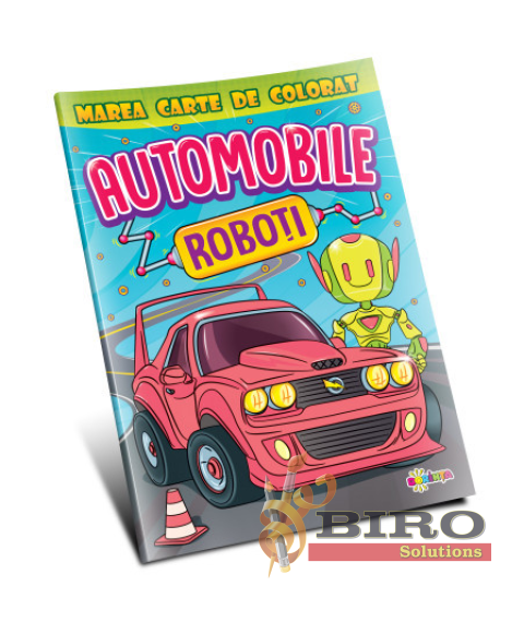 Marea carte de colorat. Automobile & roboți